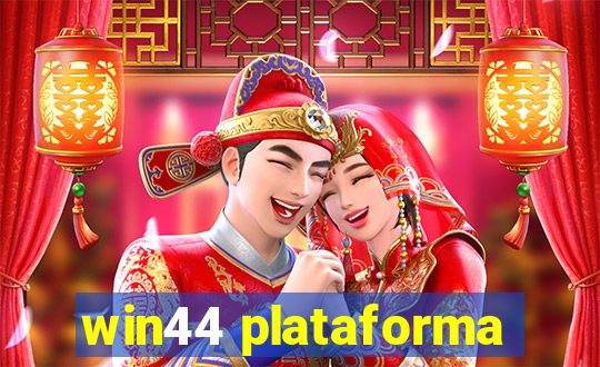 win44 plataforma